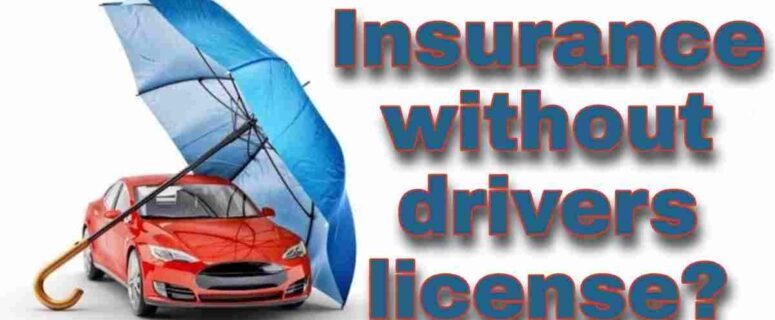 Can you get a car insurance without a license in California